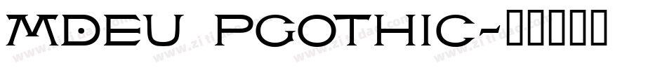 MDEu PGothic字体转换